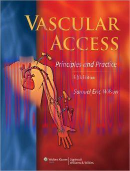 [AME]Vascular Access: Principles and Practice, 5th Edition
