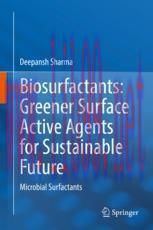 [PDF]Biosurfactants: Greener Surface Active Agents for Sustainable Future: Microbial Surfactant...