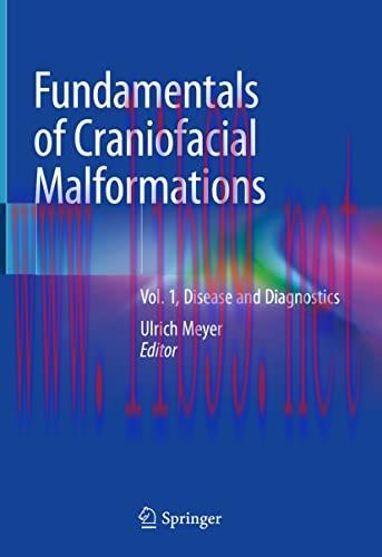[AME]Fundamentals of Craniofacial Malformations: Vol. 1, Disease and Diagnostics (Original PDF)