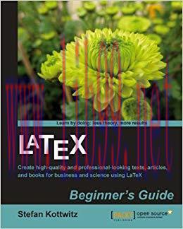 LaTeX Beginner&rsquo;s Guide