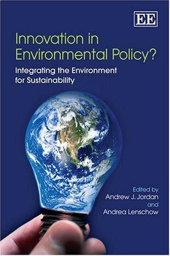 Innovation in Environmental Policy Integrating the Environment for Sustainability