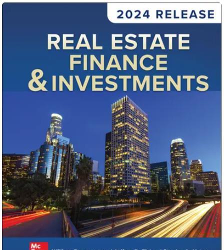 Real Estate Finance and Investments 2024 Release, 18th Edition (ISE eBook) - Original PDF