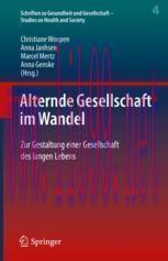 [PDF]Alternde Gesellschaft im Wandel: Zur Gestaltung einer Gesellschaft des langen Lebens