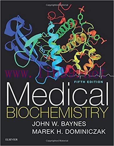 [PDF]Medical Biochemistry 5th Edition E-Book [JOHN W. BAYNES]
