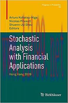 (PDF)Stochastic Analysis with Financial Applications: Hong Kong 2009 (Progress in Probability B...