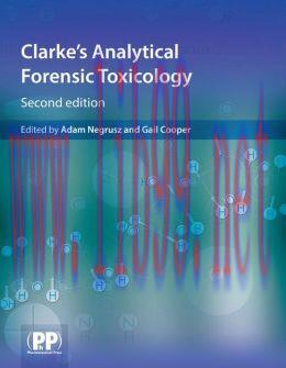 [AME]Clarke&rsquo;s Analytical Forensic Toxicology, 2nd Edition