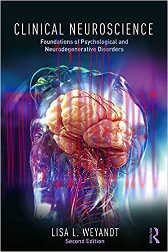 [PDF]Clinical Neuroscience Foundations of Psychological and Neurodegenerative Disorders 2nd Edi...