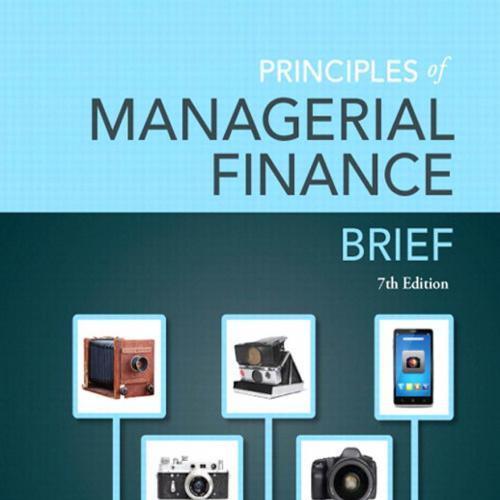 Principles of Managerial Finance, Brief (7th Edition)
