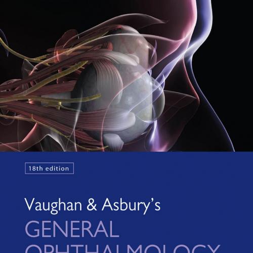 Vaughan & Asbury's General Ophthalmology, 18th Edition