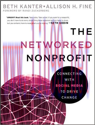 The Networked Nonprofit: Connecting with Social Media to Drive Change 1st Edition,