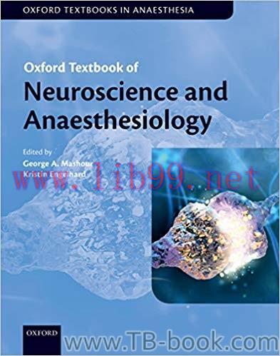 Oxford Textbook of Neuroscience and Anaesthesiology by George A. Mashour