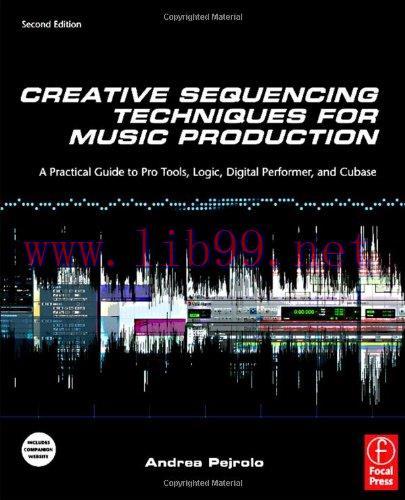 [FOX-Ebook]Creative Sequencing Techniques for Music Production, Second Edition: A Practical Gui...