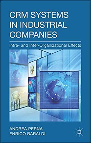 (PDF)CRM Systems in Industrial Companies Intra- and Inter-Organizational Effects 2014 Edition