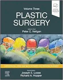 [AME]Plastic Surgery: Craniofacial, Head and Neck Surgery and Pediatric Plastic Surgery, Volume...