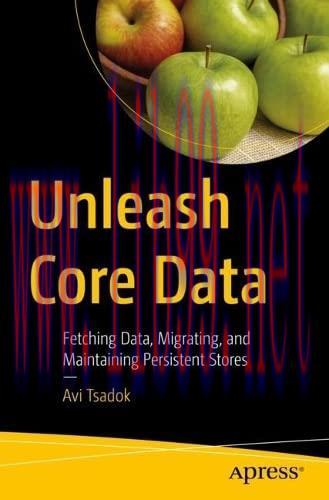 [FOX-Ebook]Unleash Core Data: Fetching Data, Migrating, and Maintaining Persistent Stores