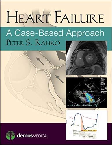 Heart Failure A Case-Based Approach 1st Edition