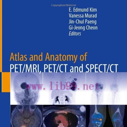 [AME]Atlas and Anatomy of PET/MRI, PET/CT and SPECT/CT, 2nd Edition (Original PDF)
