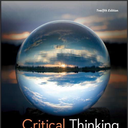 (TB)Critical Thinking 12th Edition by Moore, Brooke .zip