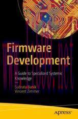 [PDF]Firmware Development: A Guide to Specialized Systemic Knowledge