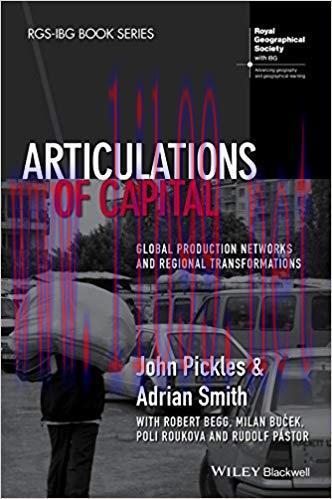 (PDF)Articulations of Capital: Global Production Networks and Regional Transformations (RGS-IBG...