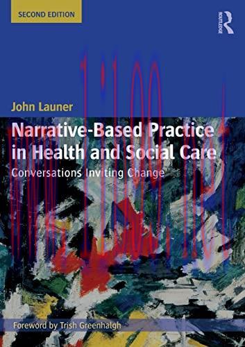 [AME]Narrative-Based Practice in Health and Social Care: Conversations Inviting Change, 2nd Edi...