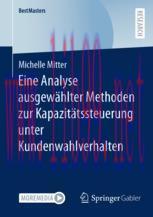 [PDF]Eine Analyse ausgew&auml;hlter Methoden zur Kapazit&auml;tssteuerung unter Kundenwahlverhalten