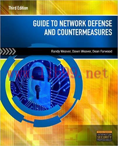 Guide to Network Defense and Countermeasures 3rd Edition,