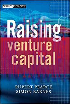 (PDF)Raising Venture Capital: Fuel for the Entrepreneurial Engine (The Wiley Finance Series Boo...