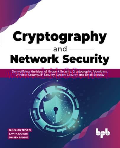 [FOX-Ebook]Cryptography and Network Security: Demystifying the ideas of Network Security, Crypt...