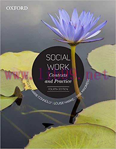 [PDF]Social Work contexts and practice 4th Australia Edition [Marie Connolly]