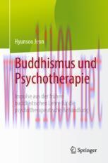 [PDF]Buddhismus und Psychotherapie: Impulse aus der fr&uuml;hen buddhistischen Lehre f&uuml;r die psychot...