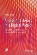 [PDF]Assessing Literacy in a Digital World: Validating a Scenario-Based Reading-to-Write Assess...