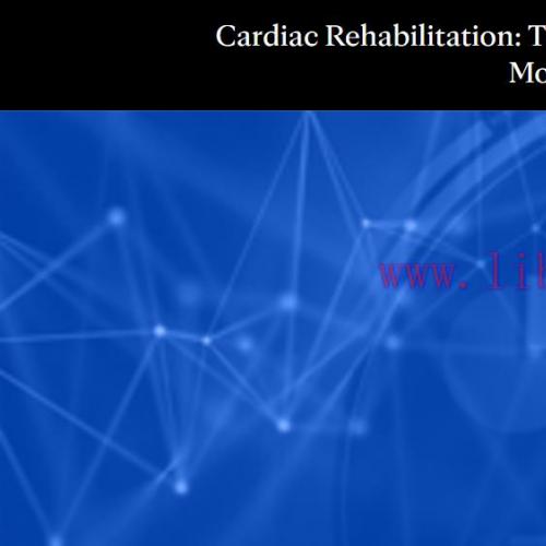 [AME]Cardiac Rehabilitation The Mayo Clinic Rochester Model 2022 (Videos + Audios + Slides)