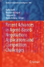 [PDF]Recent Advances in Agent-Based Negotiation: Applications and Competition Challenges