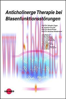 [AME]Anticholinerge Therapie bei Blasenfunktionsst&ouml;rungen (UNI-MED Science) (German Edition) (O...
