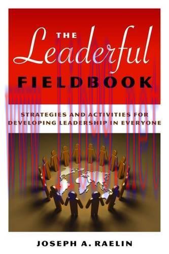 [FOX-Ebook]The Leaderful Fieldbook: Strategies and Activities for Developing Leadership in Ever...