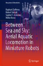 [PDF]Between Sea and Sky: Aerial Aquatic Locomotion in Miniature Robots