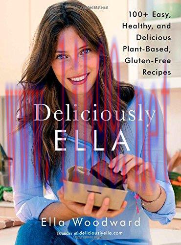 [FOX-Ebook]Deliciously Ella: 100+ Easy, Healthy, and Delicious Plant-Based, Gluten-Free Recipes