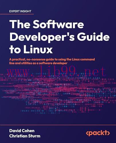 [FOX-Ebook]The Software Developer's Guide to Linux: A practical, no-nonsense guide to using the...