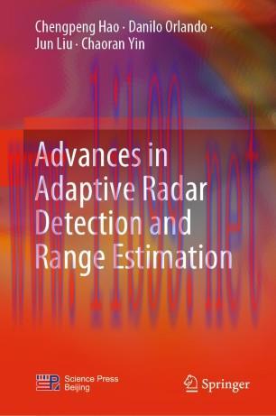 Advances in Adaptive Radar Detection and Range Estimation
