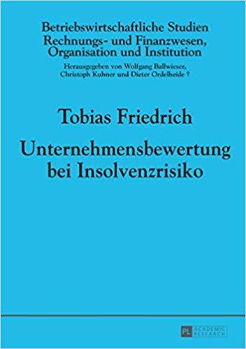 (PDF)Unternehmensbewertung bei Insolvenzrisiko (Betriebswirtschaftliche Studien 97) (German Edi...