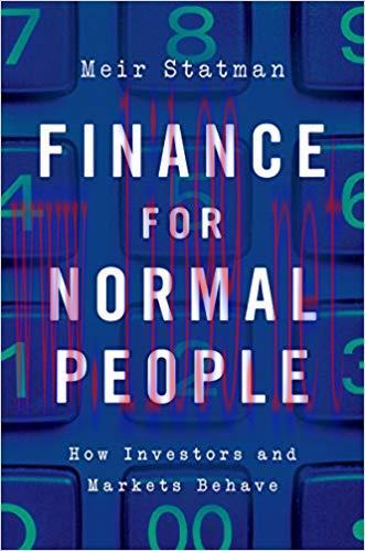 Finance for Normal People: How Investors and Markets Behave 1st Edition,