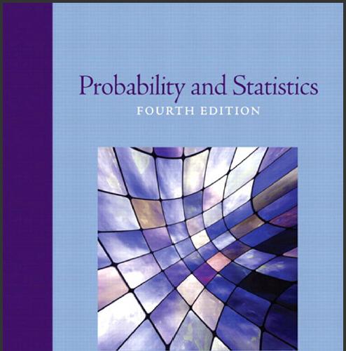 (Solution Manual)Probability and Statistics,4th Edition by Morris H. Degroot.pdf
