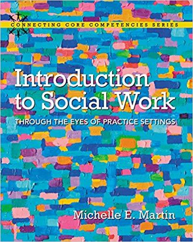 (PDF)Introduction to Social Work Through the Eyes of Practice Settings (Connecting Core Compete...