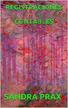 (PDF)REGISTRACIONES CONTABLES (CONTABILIDAD para SECRETARIAS n&ordm; 2) (Spanish Edition)