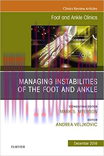 (PDF)Managing Instabilities of the Foot and Ankle, An issue of Foot and Ankle Clinics of North ...
