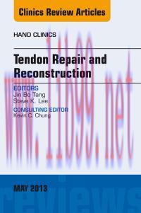 [AME]Tendon Repair and Reconstruction, An Issue of Hand Clinics, 1e (The Clinics: Orthopedics)