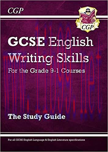 (PDF)GCSE English Writing Skills Study Guide &ndash; for the Grade 9-1 Courses (CGP GCSE English 9-1 ...
