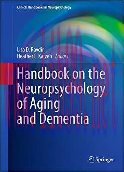 (PDF)Handbook on the Neuropsychology of Aging and Dementia (Clinical Handbooks in Neuropsycholo...