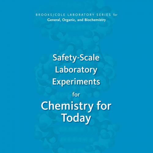 Safety Scale Laboratory Experiments for Chemistry 8th Biochemistry